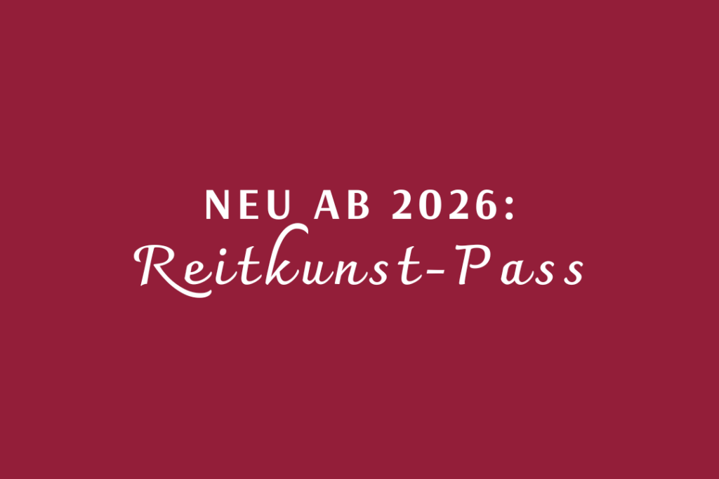 Verein zum Erhalt der Reitkunst - Reitkunst-Pass ab 2026